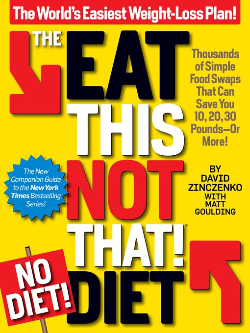 Title details for The Eat This, Not That! No-Diet Diet by David Zinczenko - Available